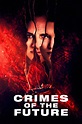Crimes of the Future (2022) - Posters — The Movie Database (TMDB)