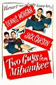 Two Guys from Milwaukee (1946) - Posters — The Movie Database (TMDB)