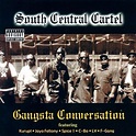 Gangsta conversation by South Central Cartel, 2001, CD, PR ...