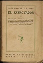 El espectador. José Ortega y Gasset, 1927. | Ortega y gasset, Romantico ...