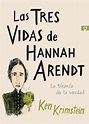 Descargar LAS TRES VIDAS DE HANNAH ARENDT en pdf - Mira Cultura