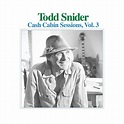 Todd Snider publica "Cash Cabin Sessions Vol. 3" - Dirty Rock Magazine