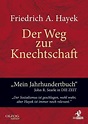 Der Weg zur Knechtschaft von Friedrich August von Hayek bei bücher.de ...