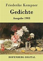 Gedichte: Ausgabe 1903 (German Edition) eBook : Friederike Kempner ...
