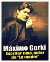 Personaje ilustre: Máximo Gorki