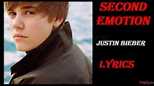 Justin Bieber - Second Emotion (Lyrics) - YouTube
