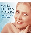 Comprar cd online de Maria Dolores Pradera - La Colección Definitiva ...