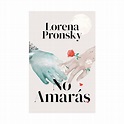 Libro No amaras de Pronsky, Lorena - Carrefour