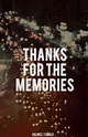 Thanks For The Memories Pictures, Photos, and Images for Facebook ...