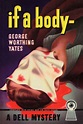 If A Body by George Worthing Yates | eBook | Barnes & Noble®
