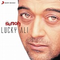 Sunoh, Lucky Ali - Qobuz