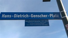 Hans-Dietrich-Genscher-Platz - Zusatzschilder für den Ehrenbürger ...