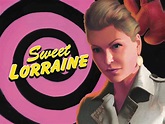 Sweet Lorraine - Movie Reviews