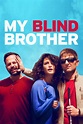 My Blind Brother (2016) | FilmFed