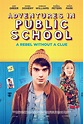 Adventures in Public School - Film 2017 - AlloCiné