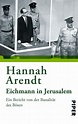 'Eichmann in Jerusalem' von 'Hannah Arendt' - Buch - '978-3-492-26478-5'