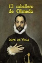 El caballero de Olmedo by Lope de Vega, Paperback | Barnes & Noble®