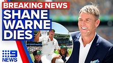 Cricket legend Shane Warne dies at 52 of suspected heart attack | 9 ...