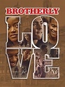 Brotherly Love: Exclusive Trailer - Trailers & Videos - Rotten Tomatoes