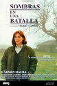 Original Film Title: SOMBRAS EN UNA BATALLA. English Title: SHADOWS IN ...
