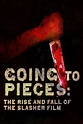 Going to Pieces: The Rise and Fall of the Slasher Film (2006) - Posters ...