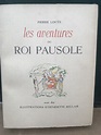 Les aventures du roi Pausole. Pierre Louÿs – Bouquinistes de Paris