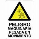 Cartel Peligro Maquinaria Pesada en Movimiento Tamaño 25x35cm (B4 ...