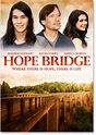 Hope Bridge Movie : Where There is Hope, There is Life