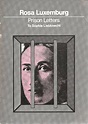 Prison Letters to Sophie Liebknecht: Rosa Luxemburg: Amazon.com: Books