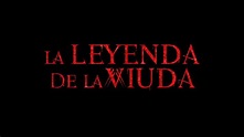 LA LEYENDA DE LA VIUDA | Tráiler oficial doblado - YouTube