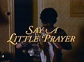 Say A Little Prayer - Review - Photos - Ozmovies