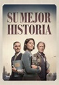 Su mejor historia - película: Ver online en español