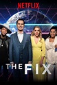 The Fix (TV Series 2018-2018) — The Movie Database (TMDB)