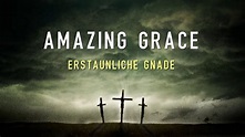 Amazing Grace | Erstaunliche Gnade (with German Lyrics | deutsch) - YouTube
