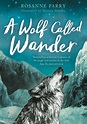 A Wolf Called Wander | Rosanne Parry