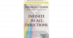 Infinite in All Directions by Freeman Dyson