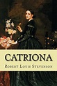 Catriona by Robert Louis Stevenson, Paperback | Barnes & Noble®