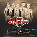 Las Mejores Clásicas Con Los Nuevos Rebeldes” álbum de Los Nuevos ...