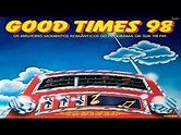 Good Times 98 - Robson Castro - Tradução - YouTube