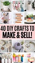 40 Easy & fun DIY crafts to make and sell that you need to try!! If you ...