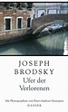 Photobooks | Brodsky, Joseph - Ufer der Verlorenen | purchase online