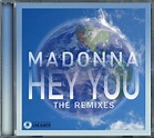 Madonna - Hey You (The Remixes) (CD) | Discogs