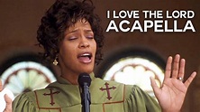 Whitney Houston - I Love The Lord (from The Preacher's Wife) | Acapella ...