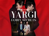 Prime Video: Yargi: Family Secrets, Season 1