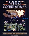 Wing Commander I & II: The Ultimate Strategy Guide - Series Background ...