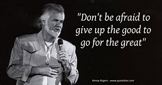 16 of the best Quotes By Kenny Rogers | Quoteikon