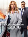 Watch Morning Show Mysteries: Countdown to Murder | Prime Video