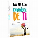 Enamórate de ti en 2020 | Walter riso libros pdf, Walter riso libros y ...