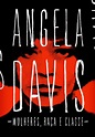 “Mulheres, Raça E Classe”: Livro De Angela Davis Ganha Tradução Inédita ...