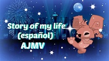 Story of my life español- AJMV - YouTube